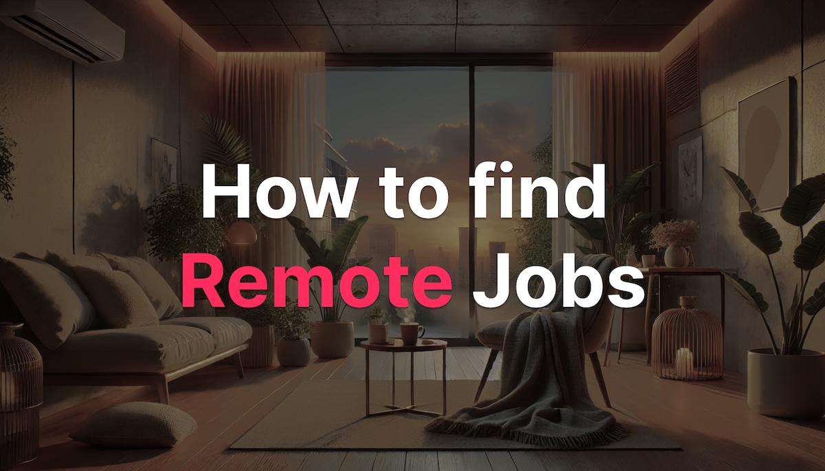 How to Find Remote, Work from Home Jobs: 5 Steps